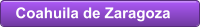 Coahuila de Zaragoza